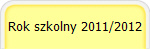 Rok szkolny 2011/2012